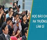 Học Báo Chí Sau Này Ra Làm Gì